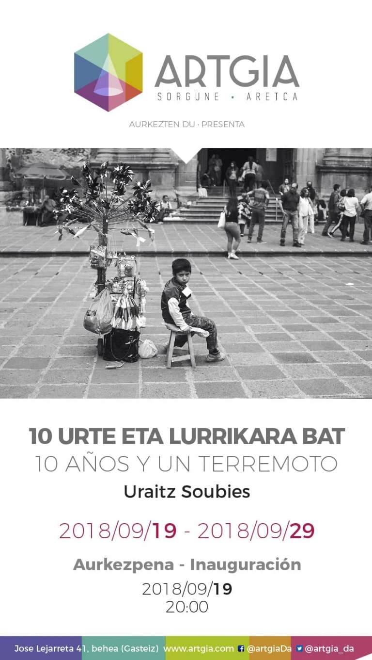 Exposición «10 años y un terremoto» de Uraitz Soubies en Artgia