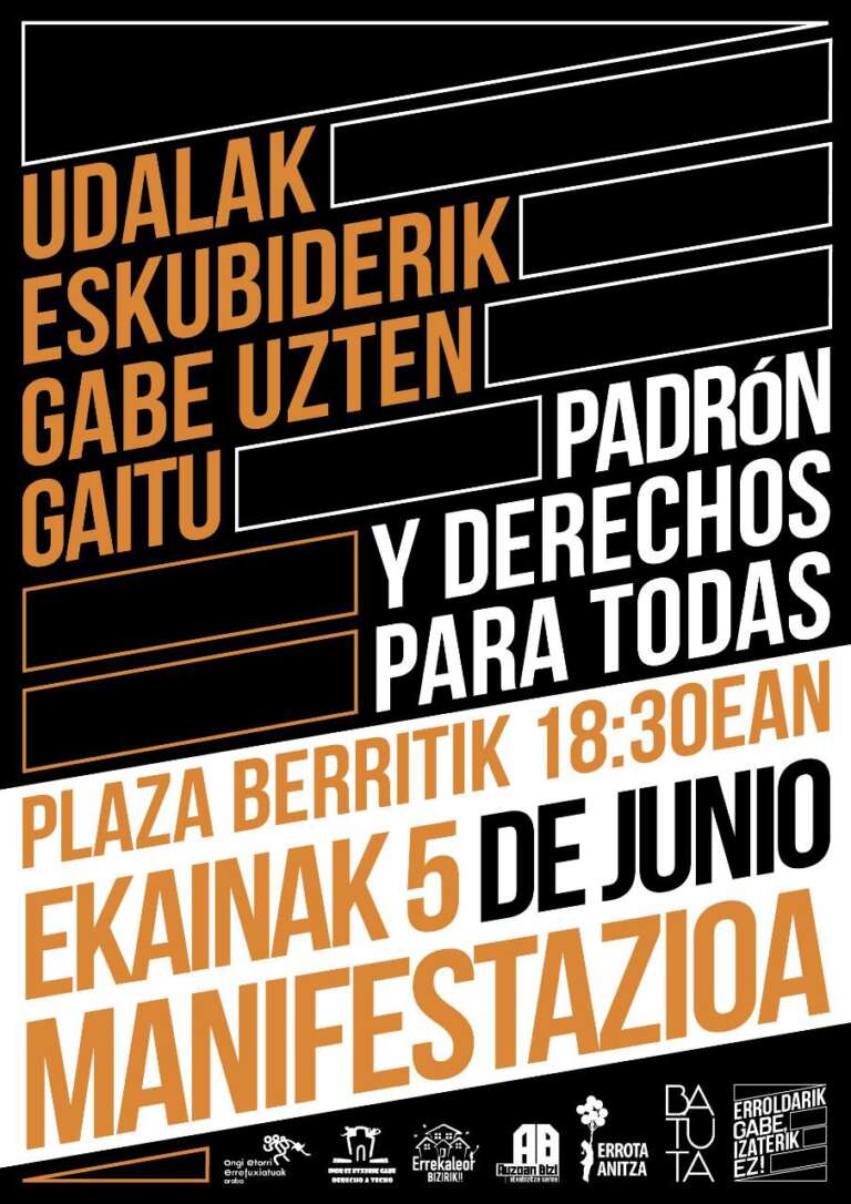 Udalak eskubiderik gabe uzten gaitu! padrón y derechos para todas!! Ekainak 5 de junio 18:30 Plaza berria/nueva